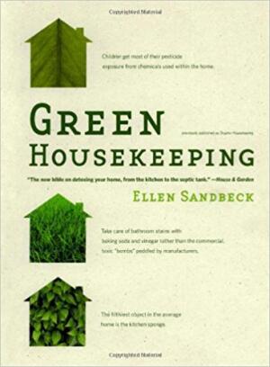 green housekeeping, ellen sandbeck, spring cleaning, cleaning, books, inspiration, planet aid